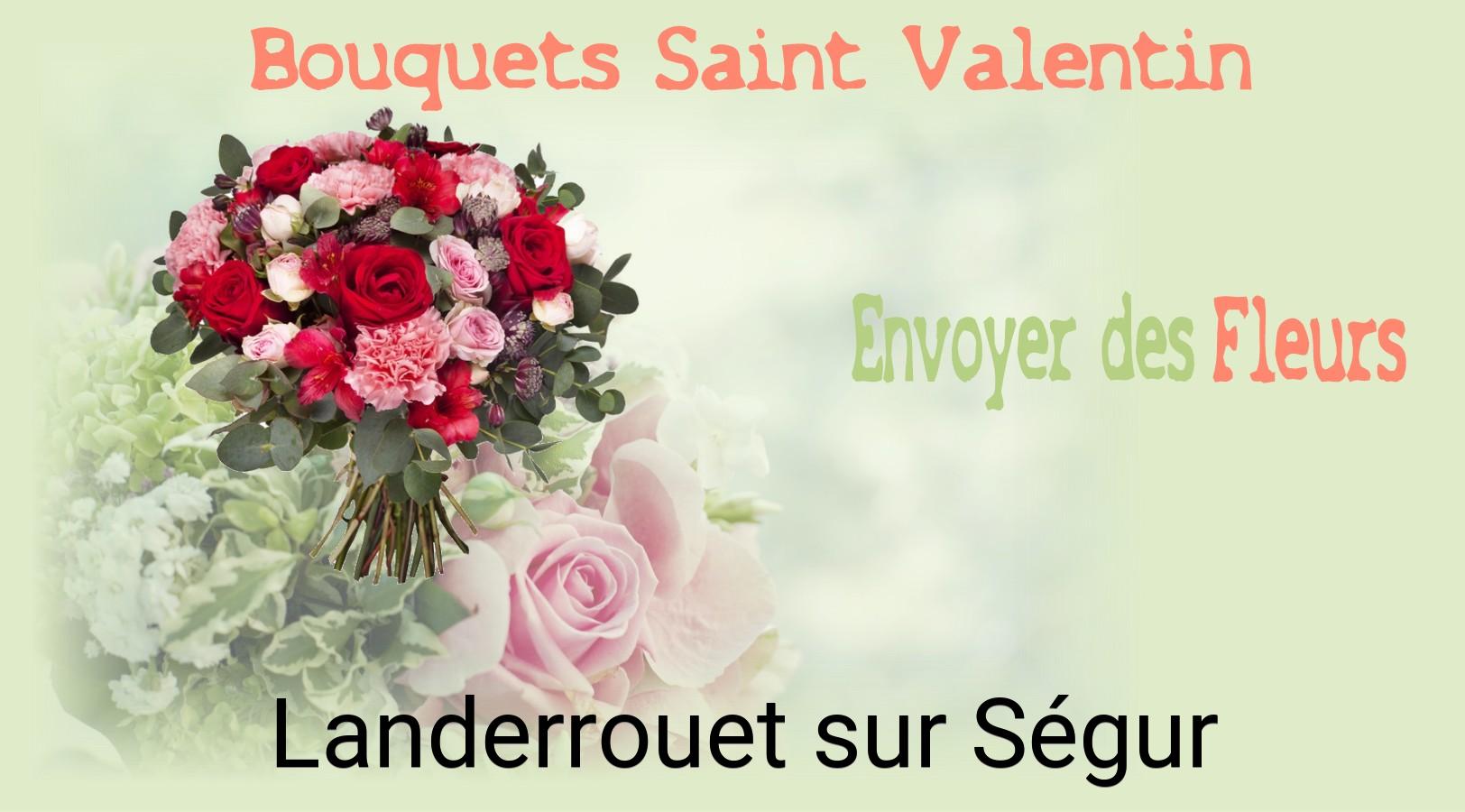 Roses de Saint-Valentin livrées à Landerrouet-sur-Ségur