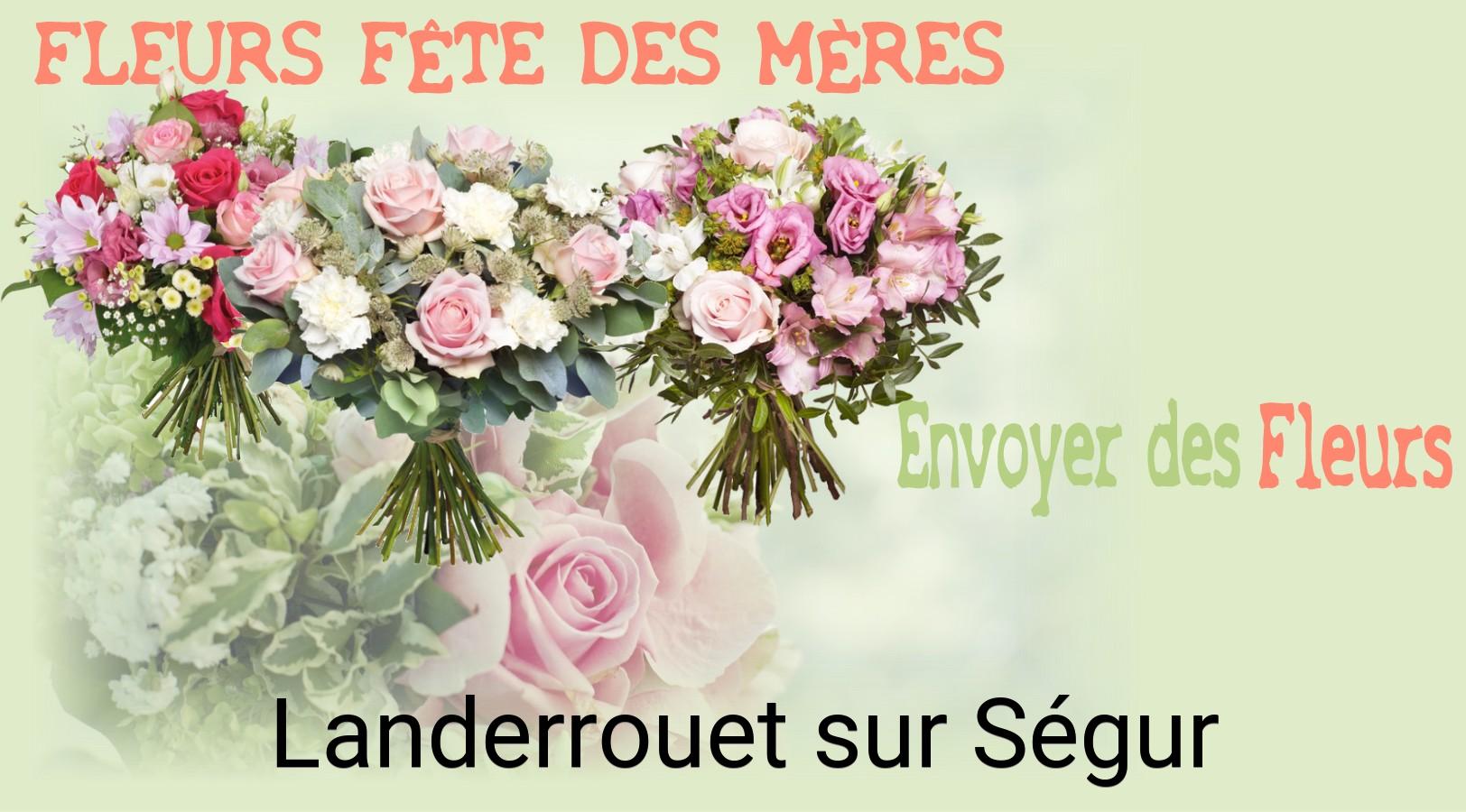 Bouquet de Fête des Mères livré à Landerrouet-sur-Ségur